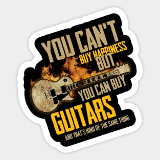 You Can't Buy Happiness But You Can Buy Guitars Sticker